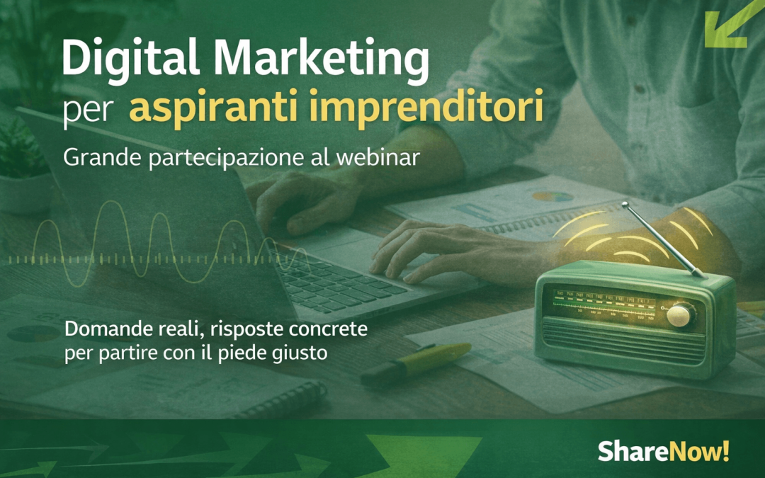 Digital marketing per aspiranti imprenditori: un webinar partecipato e ricco di spunti concreti